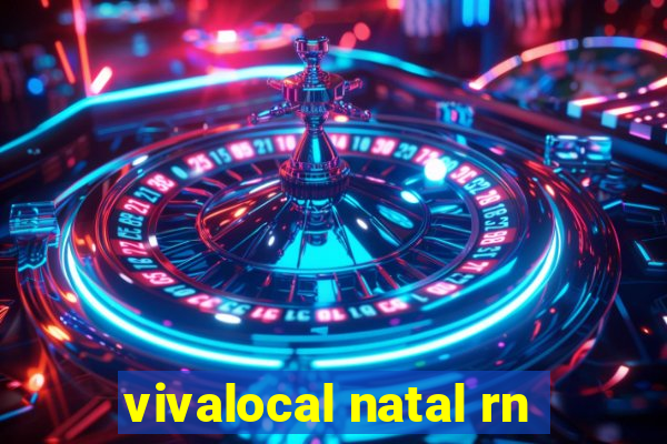 vivalocal natal rn